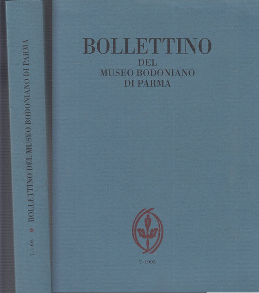 LT- BOLLETTINO DEL MUSEO BODONIANO PARMA 7 BIBLIOTECA PALATINA----- 1993--WPR319
