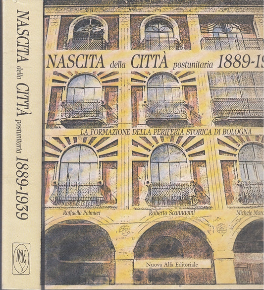 LS- NASCITA DELLA CITTA' POSTUNITARIA 1889/1939 BOLOGNA ----- 1988 - CS - YFS84