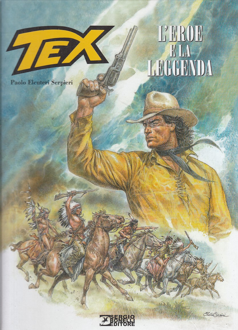 FB- TEX L'EROE E LA LEGGENDA - SERPIERI - BONELLI - 2015 - C - QHX