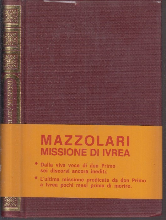 LN- MISSIONE IVREA - DON PRIMO MAZZOLARI - EDIZIONI DEHONIANE--- 1970- CS- XFS33