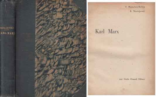 LS- KARL MARX - NIKOLAJEVSKI - EINAUDI - SAGGI -- 1947 - C - ZFS411