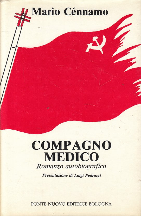Compagno medico Romanzo autobiografico - Mario Cennamo - Ponte Nuovo- 1a- ZFS102