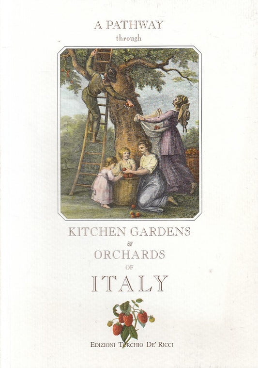 A pathway through kitchen gardens & orchads of Italy - Torchio dè Ricci - ZFS102