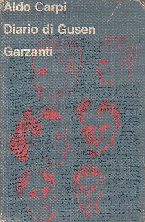 LN- DIARIO DI GUSEN - ALDO CARPI - GARZANTI -- 1a ED. - 1973 - B - ZFS81