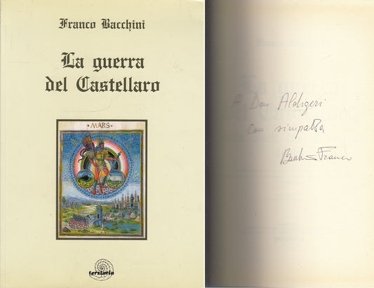 LA GUERRA DEL CASTELLARO AUTOGRAFO - BACCHINI - TERZIARIA--- 1993- B- ZFS578