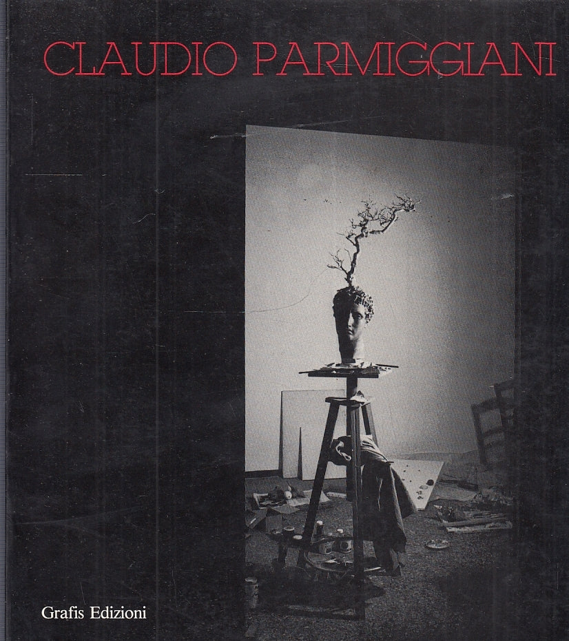 LT- CLAUDIO PARMIGGIANI CATALOGO MOSTRA -- GRAFIS EDIZIONI--- 1985- B- ZFS584