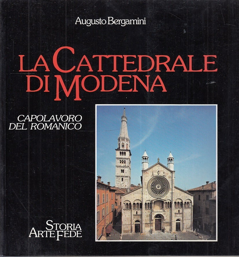LT- LA CATTEDRALE DI MODENA CAPOLAVORO ROMANICO - BERGAMINI ---- 1996- B- ZFS599