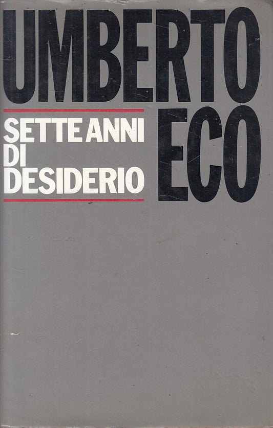 LS- SETTE ANNI DI DESIDERIO - UMBERTO ECO - CDE --- 1983 - CS - YFS275