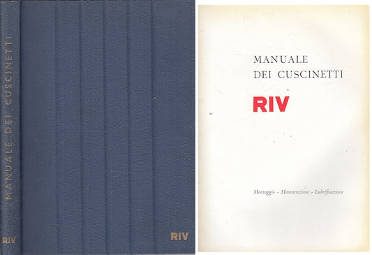 LZ- MANUALE DEI CUSCINETTI RIV MONTAGGIO MANUTENZIONE-- RIV --- 1960 - C - ZFS66