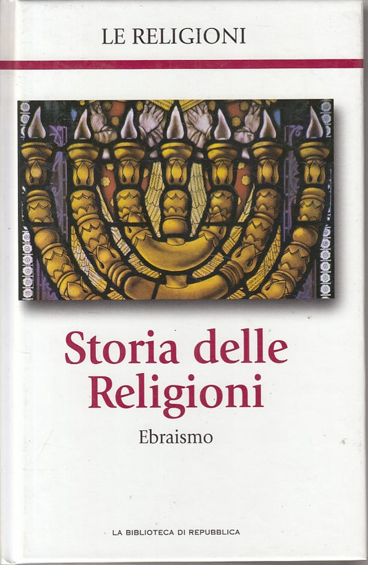 LS- STORIA DELLE RELIGIONI EBRAISMO -- BIBLIOTECA REPUBBLICA--- 2005 - C - ZFS53