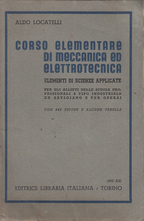 LZ- CORSO ELEMENTARE DI MECCANICA ELETTRONICA -- LIBRARIA --- 1943 - B - ZFS206