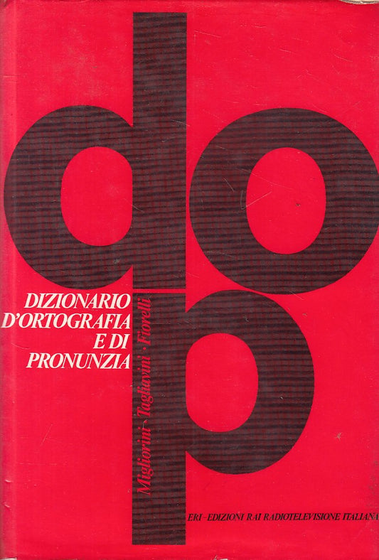 LZ- DIZIONARIO D'ORTOGRAFIA E DI PRONUNZIA -- ERI --- 1969 - CS - YFS34