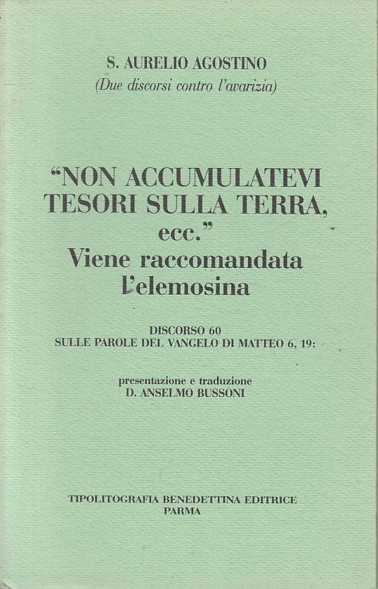 LS- "NON ACCUMULATEVI TESORI SULLA TERRA"- AGOSTINO- BATTEI--- 1989 - B - YFS169