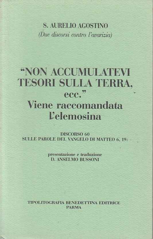 LS- "NON ACCUMULATEVI TESORI SULLA TERRA"- AGOSTINO- BATTEI--- 1989 - B - YFS169