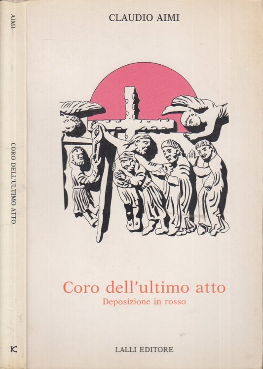 LN- CORO DELL'ULTIMO ATTO DEPOSIZIONE IN ROSSO - AIMI - LALLI --- 1992- B- XFS60