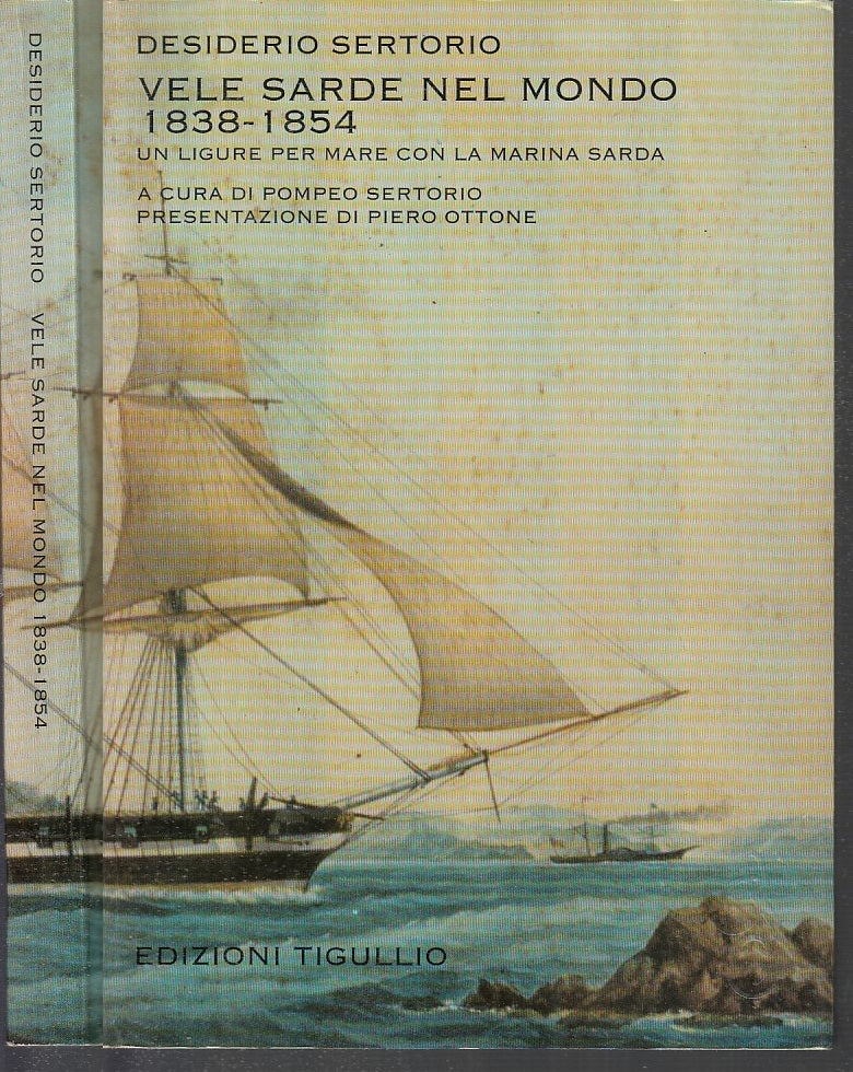 LS- VELE SARDE NEL MONDO 1838/1854 - SERTORIO - TIGULLIO --- 1997- B- XFS60