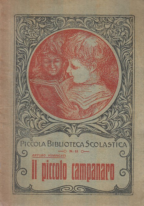 LH- IL PICCOLO CAMPANARO - ARTURO MARPICATI - LA SCUOLA ---- 1915 - S- XFS43