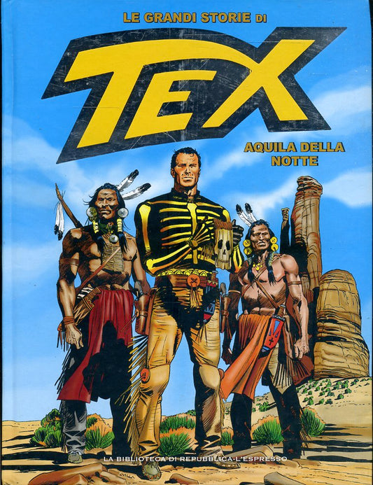 FV- LE GRANDI STORIE DI TEX N.24 AQUILA DELLA NOTTE -- REPUBBLICA - 2016- C- RBX