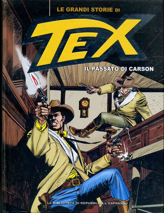 FV- LE GRANDI STORIE DI TEX N.27 IL PASSATO DI CARSON-- REPUBBLICA- 2016- C- RBX