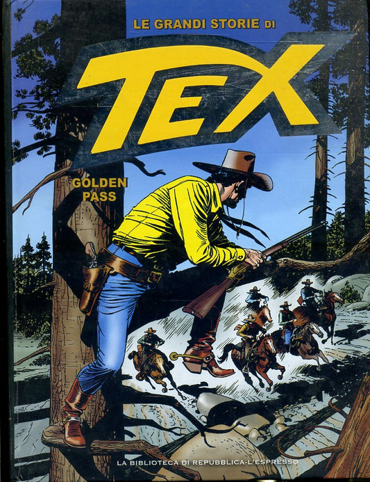 FV- LE GRANDI STORIE DI TEX N.37 GOLDEN PASS -- REPUBBLICA - 2016- C- RBX