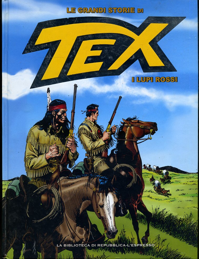 FV- LE GRANDI STORIE DI TEX N.38 I LUPI ROSSI -- REPUBBLICA - 2016- C- RBX