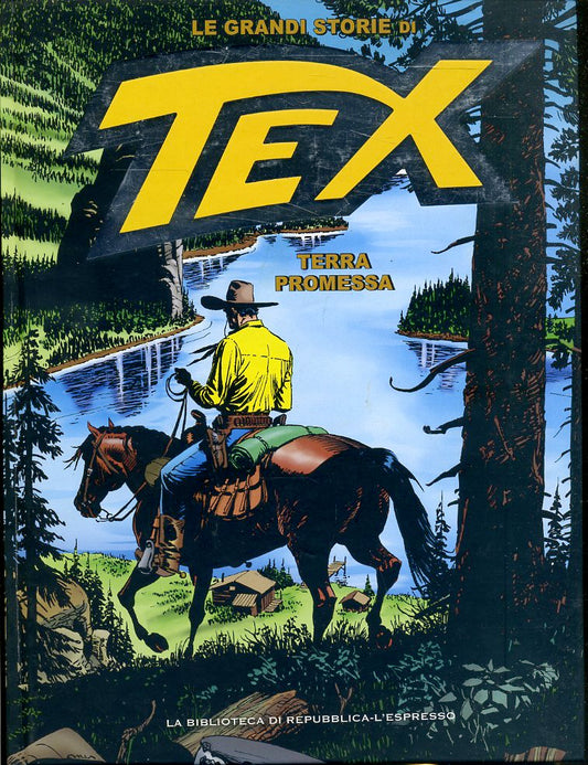 FV- LE GRANDI STORIE DI TEX N.16 TERRA PROMESSA -- REPUBBLICA - 2016- C- RBX