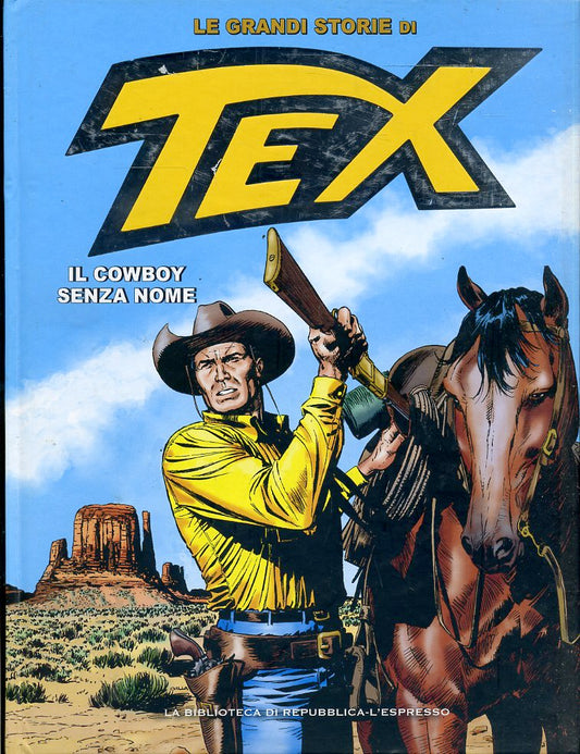 FV- LE GRANDI STORIE DI TEX N.21 IL COWBOY SENZA NOME-- REPUBBLICA- 2016- C- RBX