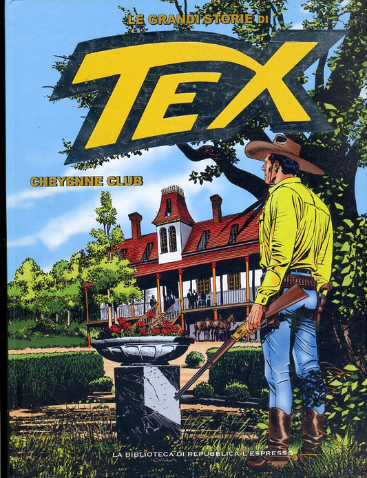 FV- LE GRANDI STORIE DI TEX N.22 CHEYENNE CLUB -- REPUBBLICA - 2016- C- RBX