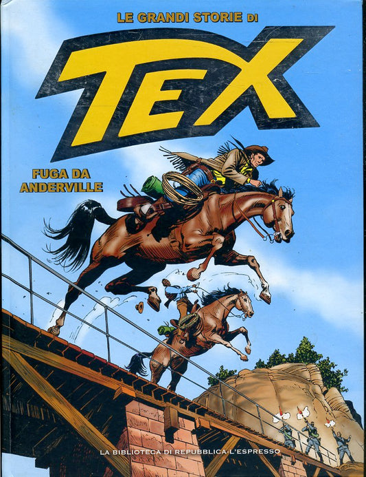 FV- LE GRANDI STORIE DI TEX N.23 FUGA DA ANDERVILLE -- REPUBBLICA - 2016- C- RBX
