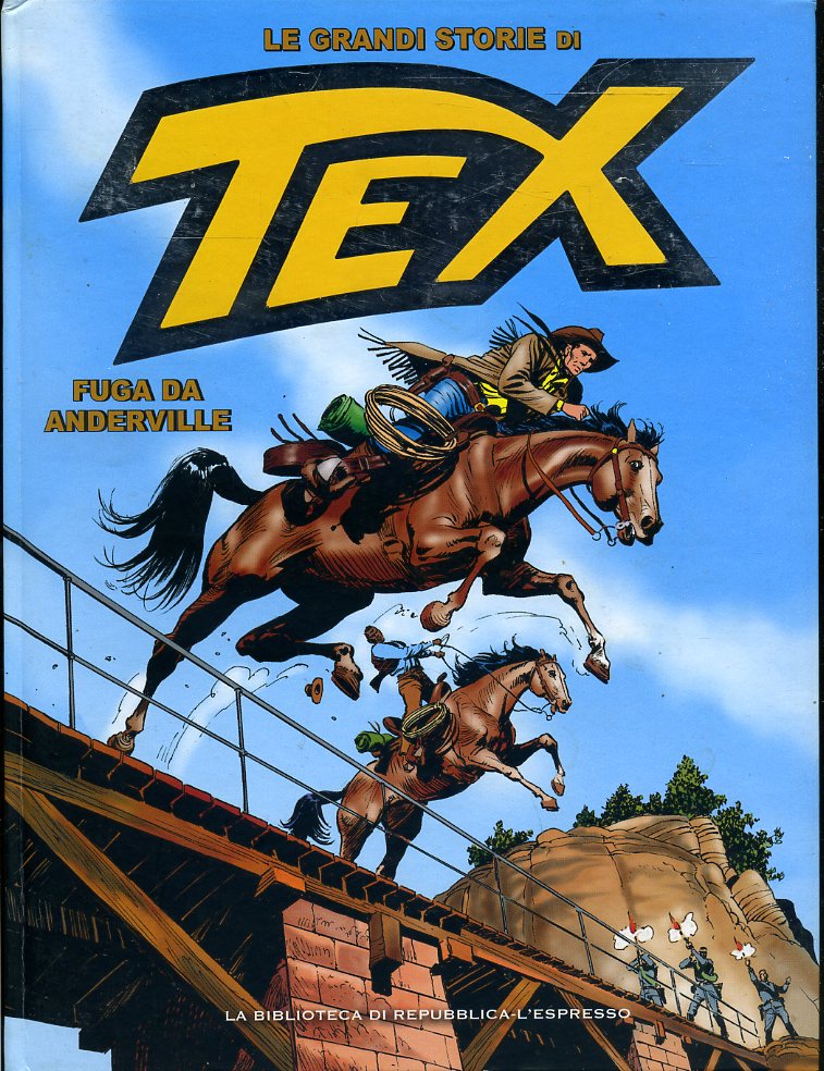 FV- LE GRANDI STORIE DI TEX N.23 FUGA DA ANDERVILLE -- REPUBBLICA - 2016- C- RBX