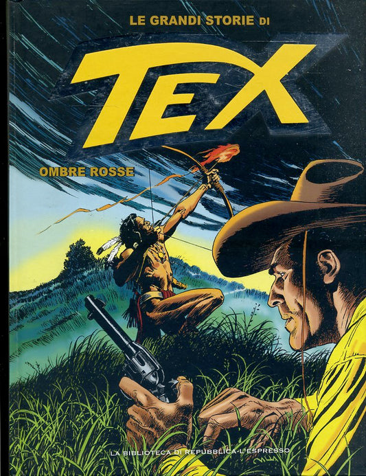 FV- LE GRANDI STORIE DI TEX N.9 OMBRE ROSSE-- BIBLIOTECA REPUBBLICA- 2016- C-RBX