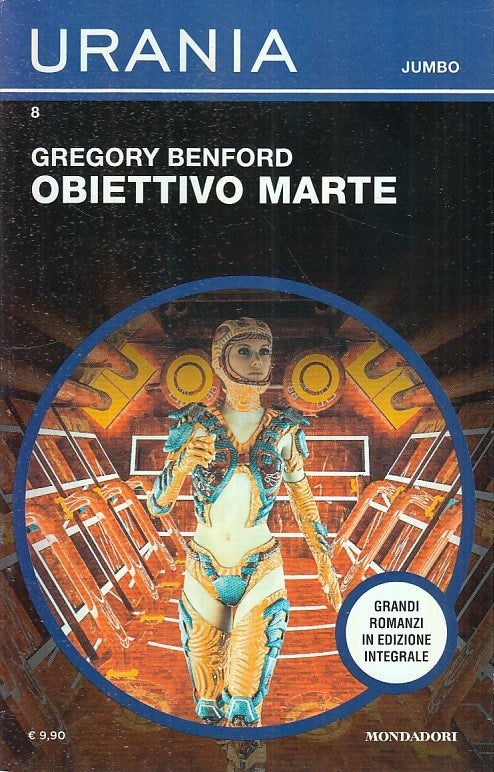 LF- URANIA JUMBO N.8 OBIETTIVO MARTE NUOVO - BENFORD - MONDADORI--- 2019- B- YFS