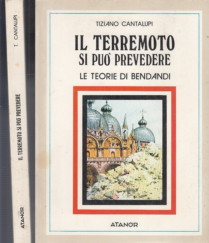 ls- IL TERREMOTO SI PUO' PREVEDERE BENDANDI- CANTALUPI- ATANOR--- 1982- B- XFS56