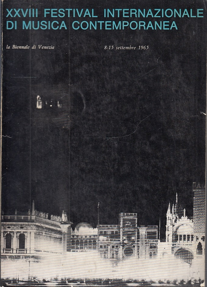 LT- BIENNALE DI VENEZIA XXVIII FESTIVAL MUSICA CONTEMPORANEA----- 1965- B- XFS44