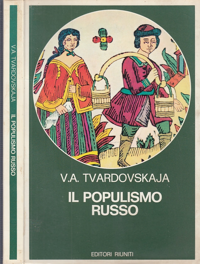 LS- IL POPULISMO RUSSO - TVARDOVSKAJA - EDITORI RIUNITI --- 1975 - B - XFS47