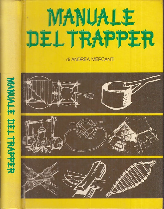 LZ- MANUALE DEL TRAPPER MANUALI - ANDREA MERCANTI - CDE --- 1976 - C - XFS61