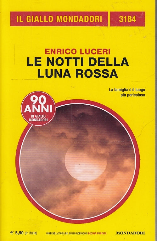 GIALLI MONDADORI N.3184 LE NOTTI DELLA LUNA ROSSA - ENRICO LUCERI - B- YFS