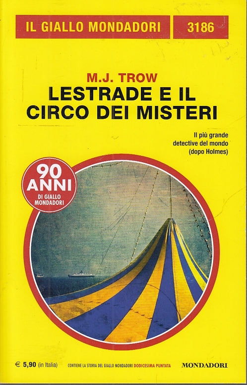 GIALLI MONDADORI N.3186 LESTRADE E IL CIRCO DEI MISTERI - TROW - B - XFS