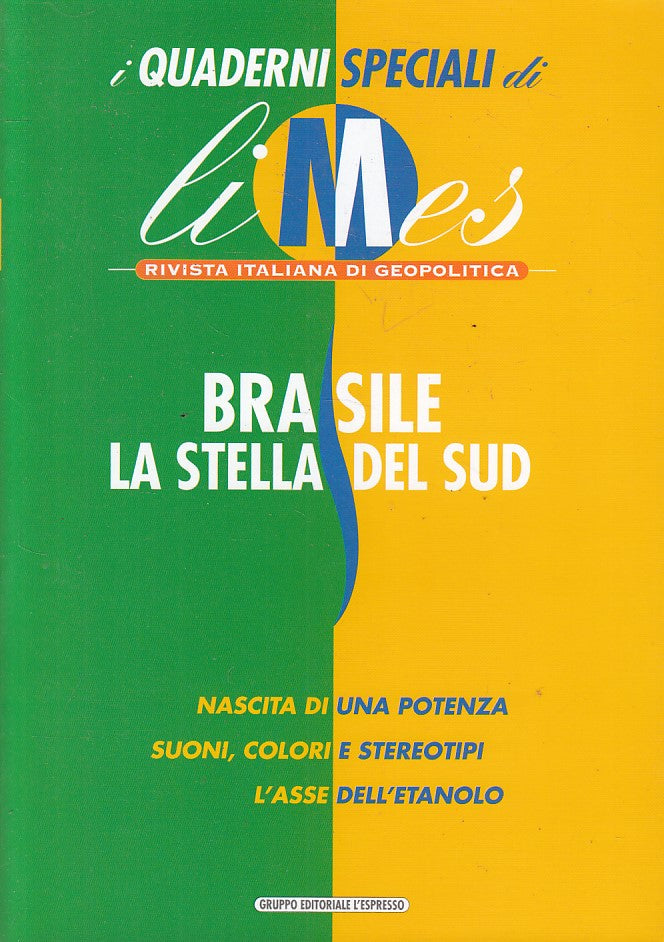 LS- SPECIALI LIMES GEOPOLITICA BRASILE -- L'ESPRESSO --- 2007 - B - ZFS604