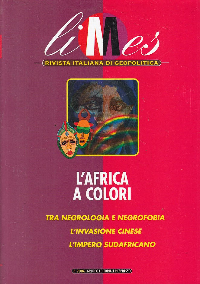 LS- LIMES GEOPOLITICA N.3 AFRICA DEI COLORI -- L'ESPRESSO --- 2006 - B - ZFS604