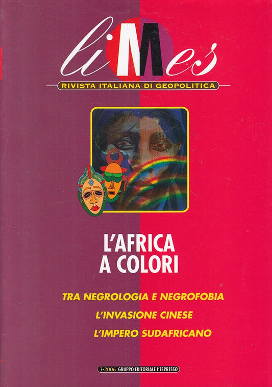 LS- LIMES GEOPOLITICA N.3 AFRICA DEI COLORI -- L'ESPRESSO --- 2006 - B - ZFS604