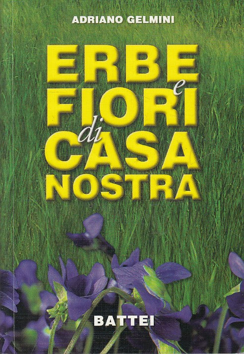 LZ- ERBE E FIORI DI CASA NOSTRA - GELMINI - BATTEI --- 2004 - B - ZFS615