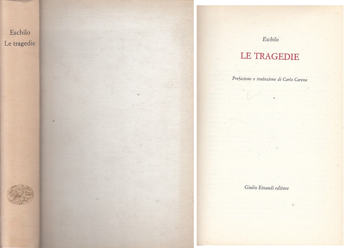 LN- LE TRAGEDIE - ESCHILO - EINAUDI - I MILLENNI -- 1966 - C - ZFS622