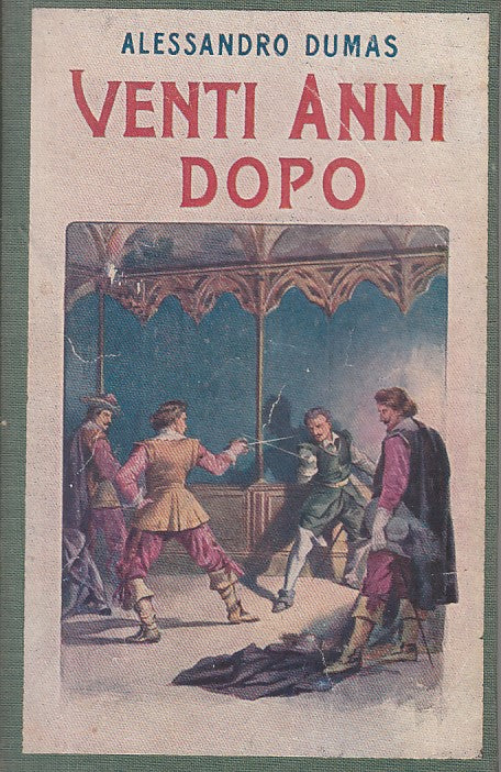 VENTI ANNI DOPO - DUMAS - BIETTI --- 1931 - C - ZFS622