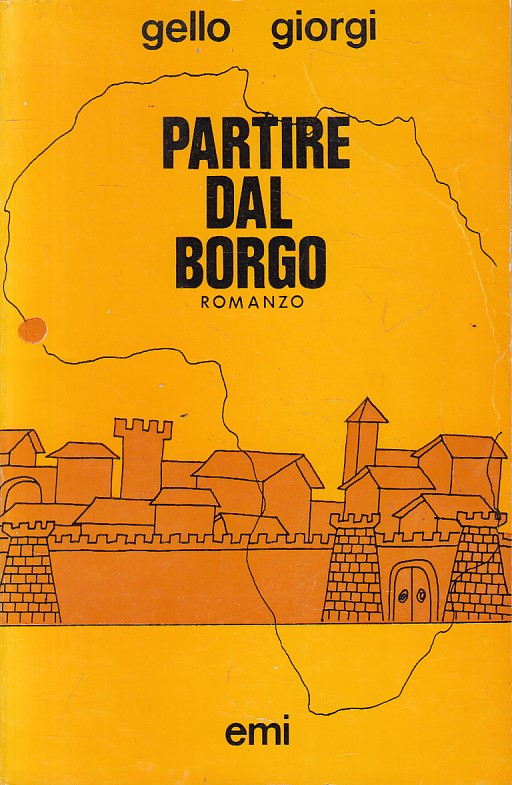 LN- PARTIRE DAL BORGO - GELLO GIORGI - EMI --- 1979 - B - ZFS480