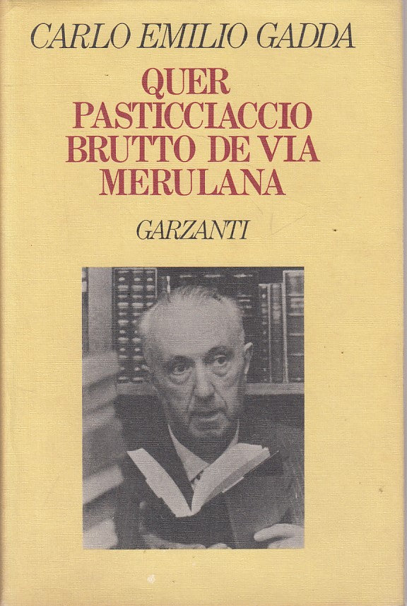 LN- QUER PASTICCIACCIO BRUTTO DE VIA MERULANA -- GARZANTI --- 1983 - CS - ZFS241