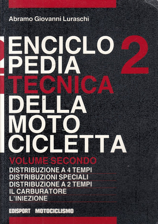 LZ- ENCICLOPEDIA TECNICA MOTOCICLETTA VOL.2 -- EDISPORT --- 1990 - B - YFS598