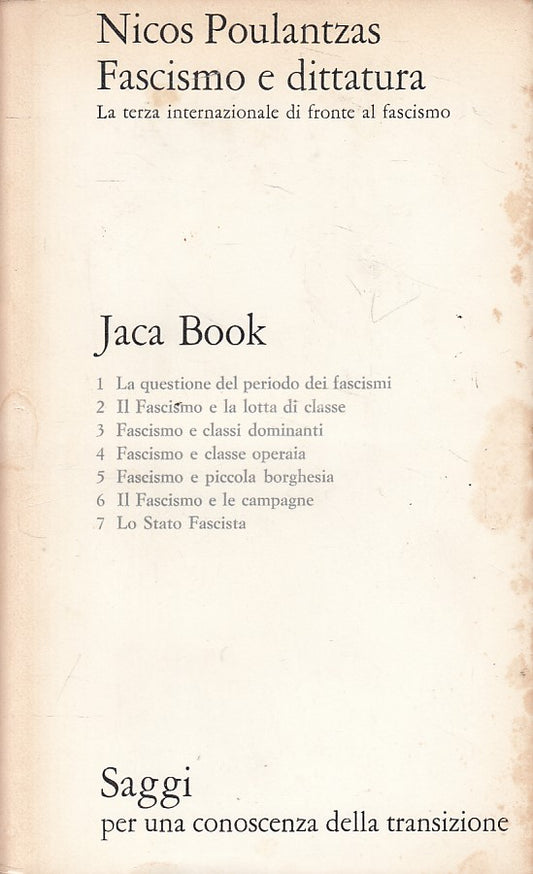 LS- FASCISMO E DITTATURA - POULANTZAS - JACA BOOK - SAGGI -- 1971 - B - ZFS546