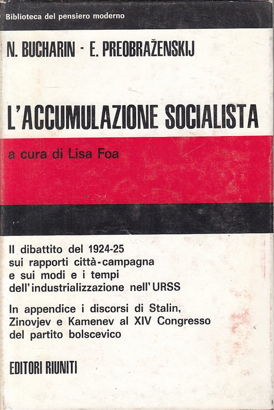LS- L'ACCUMULAZIONE SOCIALISTA -- RIUNITI -- 1a ED. - 1969 - CS - ZFS546