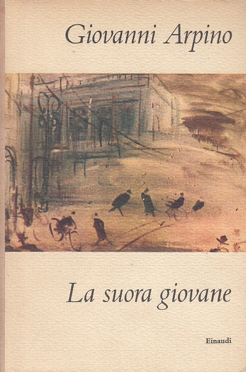 LN- LA SUORA GIOVANE - ARPINO - EINAUDI - CORALLI -- 1960 - C - YFS253